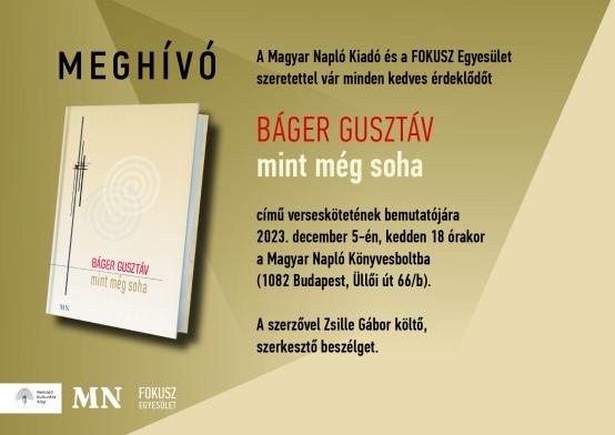Könyvbemutató - Báger Gusztáv: mint még soha