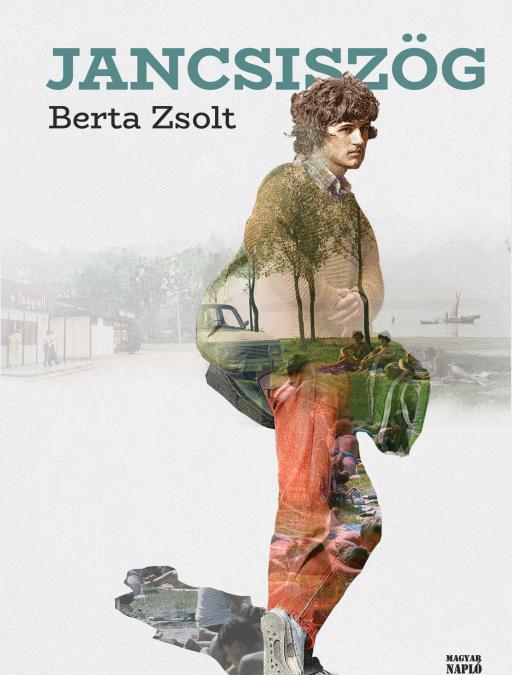 Berta Zsolt: Jancsiszög (3. kiadás)